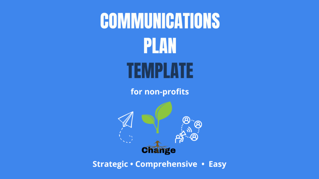 2024 Communications Plan Template - The Roots of Change Agency