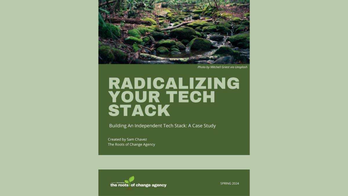 radicalize your tech stack for non-profits, activists, and political campaigns